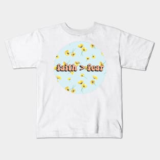 Faith is Greater than Fear Kids T-Shirt